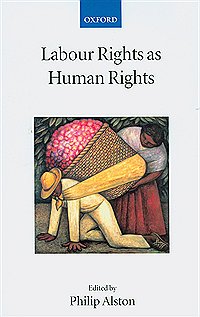 Labour Rights as Human Rights