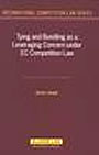 J. Langer, Tying and Bundling as a Leveraging Concern under EC Competition Law
