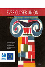 Ever Closer Union - The Legacy of the Treaties of Rome for Today's Europe