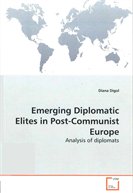 Emerging Diplomatic Elites in Post-Communist Europe