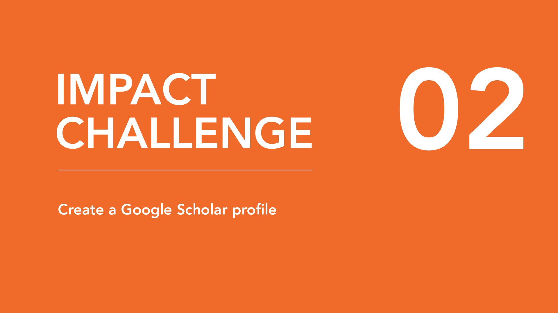 Impact Challenge: Day 2 – Create a Google Scholar profile 