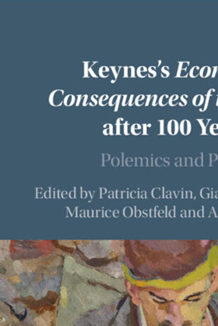 Lessons of Keynes’s 'Economic consequences' in a turbulent century
