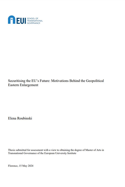 Securitising the EU's future : motivations behind the geopolitical Eastern enlargement