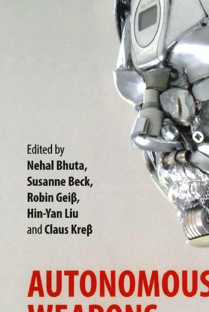 Book cover for: Autonomous weapons systems: law, ethics, policy